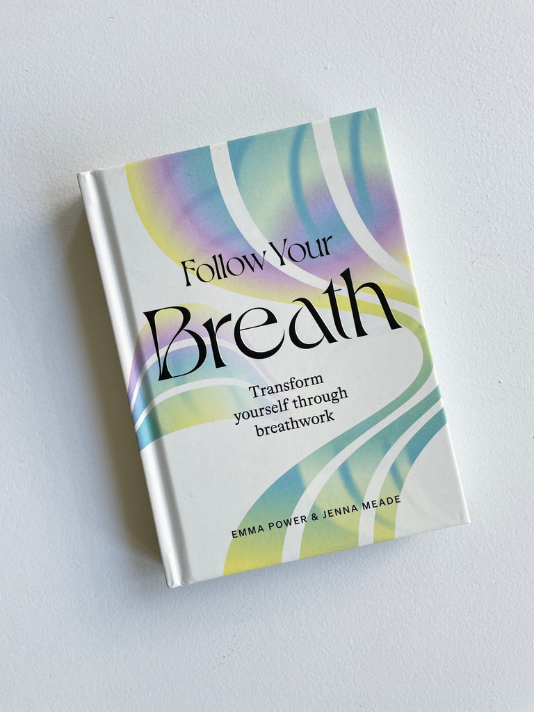 Follow Your Breath | Transform Yourself Through Breathwork